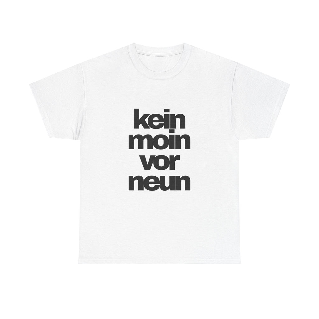 kein moin vor neun T-Shirt
