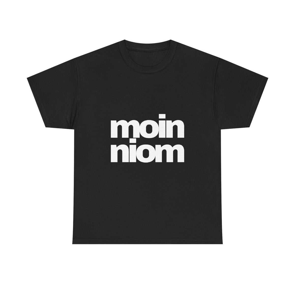 moin niom T-Shirt