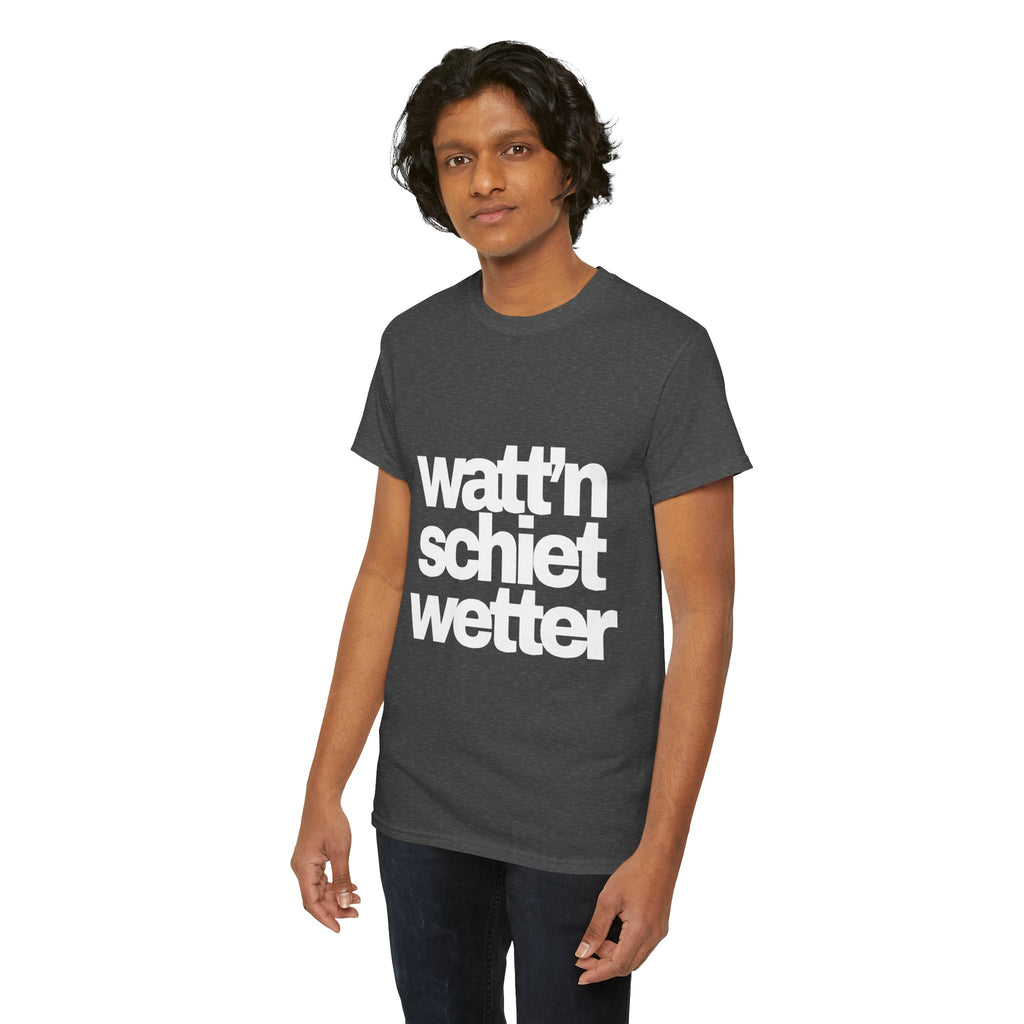 watt'n schiet wetter T-Shirt
